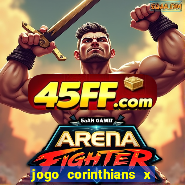 jogo corinthians x fortaleza ao vivo gratis